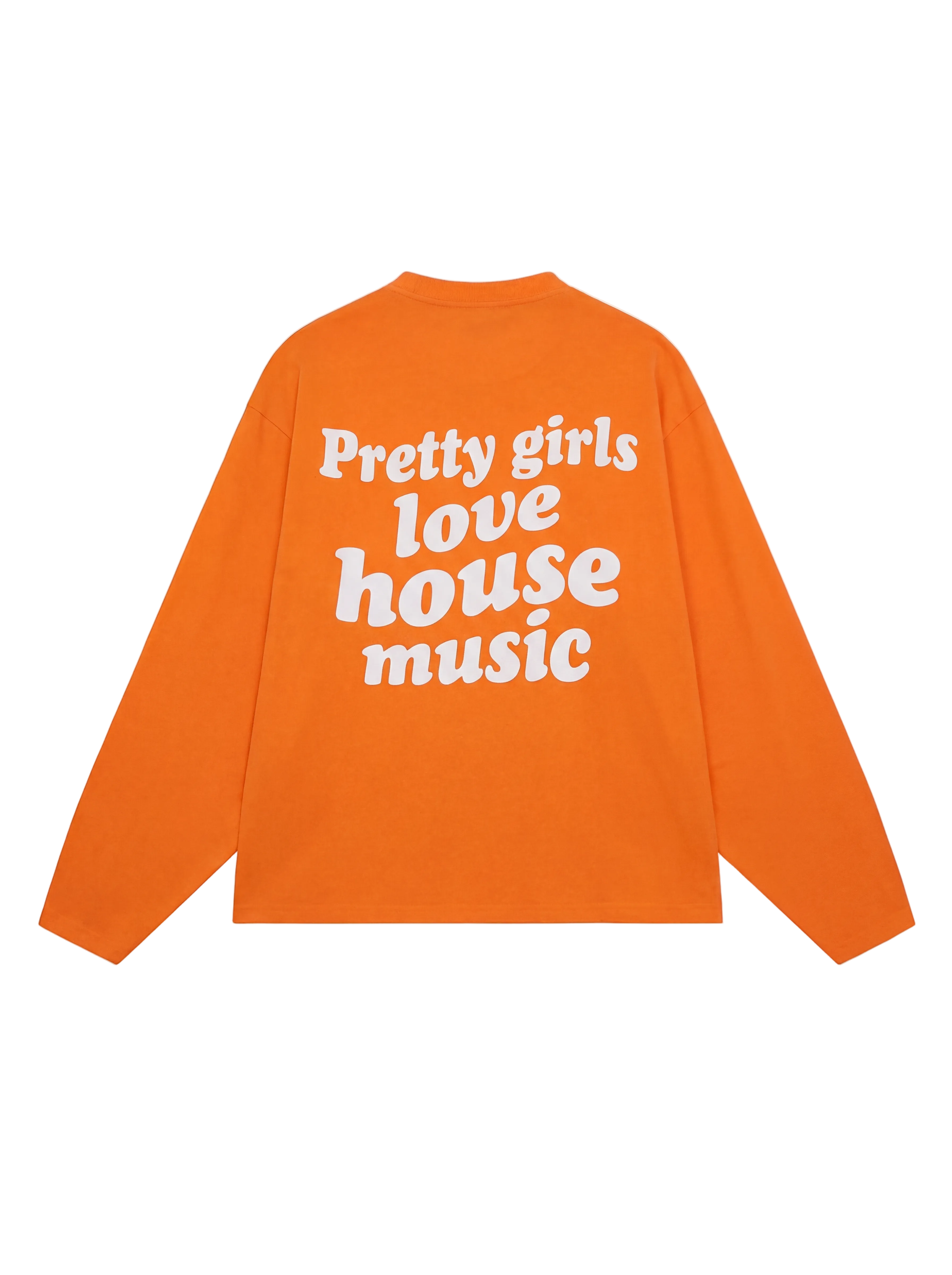 Pretty Girls Love House Music | Longsleeve